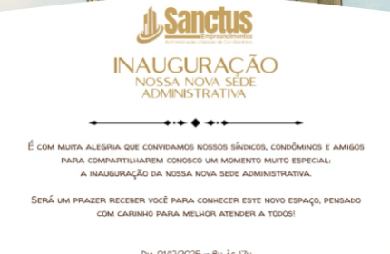 INAUGURAÇÃO DA NOVA SEDE SANCTUS EMPREENDIMENTOS